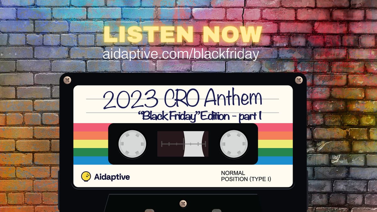 Aidaptive CRO Anthem Black Friday edition Part I Lyrics